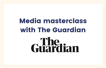 Media masterclass with The Guardian