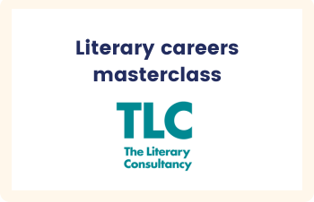 Literary careers masterclass with The Literary Consultancy